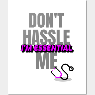 Dont Hassle Me Im Essential (Medical Purple) Posters and Art